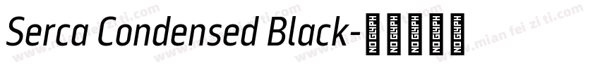 Serca Condensed Black字体转换